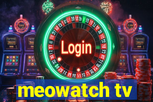 meowatch tv